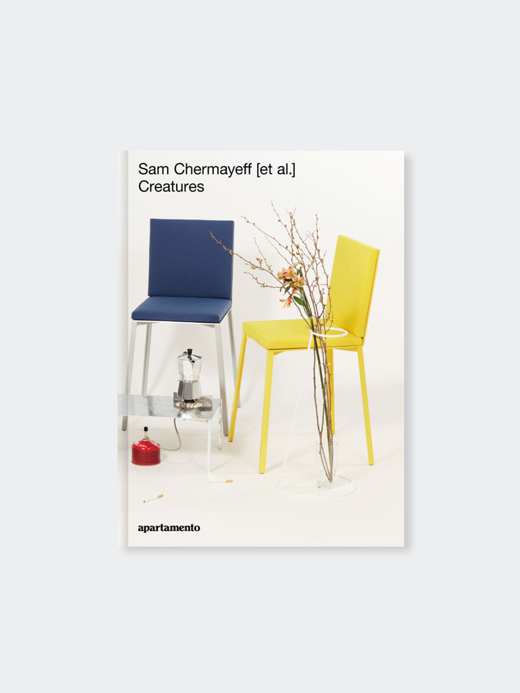 Apartamento Creatures - Sam Chermayeff [Et Al.] (Hard Cover)