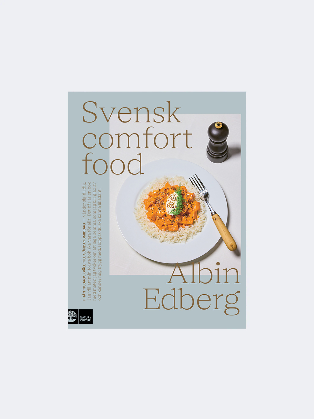 Natur & Kultur Svensk Comfort Food Fran Tisdagskvall till Sandagsmiddag